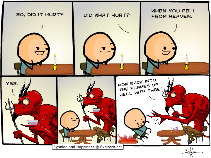 {Cyanide and Happiness, of course}